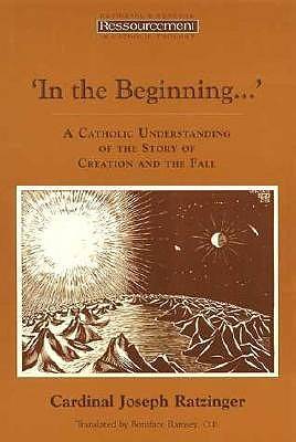 'In the Beginning...' A Catholic Understanding of the Story of Creation and the Fall