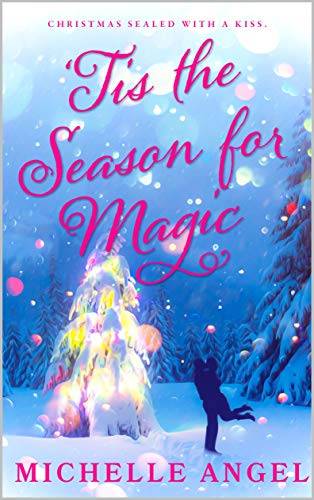 'Tis the Season for Magic: Ivy & Channing's Christmas Carol