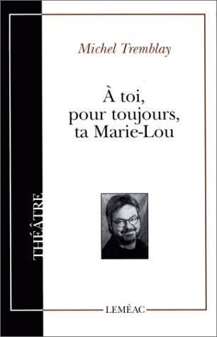 À toi, pour toujours, ta Marie-Lou