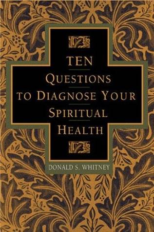 10 Questions to Diagnose Your Spiritual Health