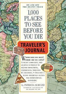 1000 Places to See Before You Die Traveler's Journal (Travel Journal)