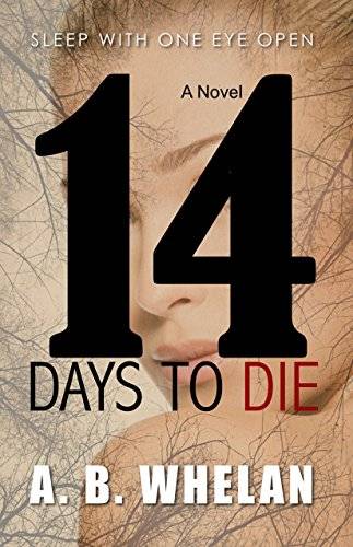 14 Days to Die (a psychological thriller)
