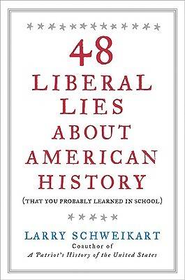 48 Liberal Lies About American History