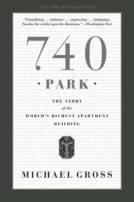 740 Park: The Story of the World's Richest Apartment Building