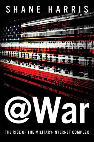 @War: The Rise of the Military-Internet Complex