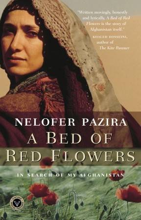 A Bed of Red Flowers: In Search of My Afghanistan