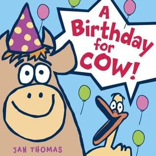 A Birthday for Cow!