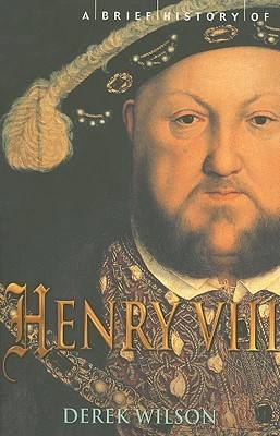 A Brief History of Henry VIII