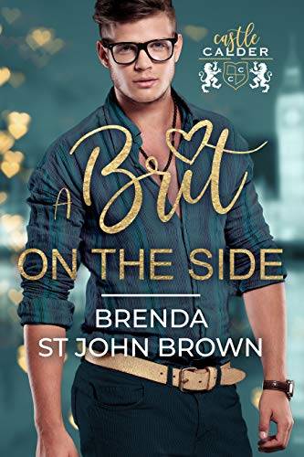 A Brit on the Side: A swoony second-chance romance