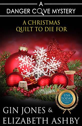 A Christmas Quilt to Die For: A Danger Cove Quilting Mystery