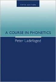 A Course in Phonetics [With CDROM]