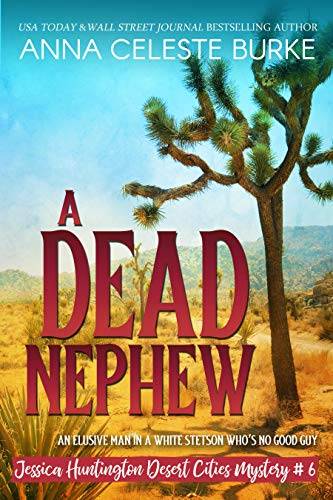 A Dead Nephew Jessica Huntington Desert Cities Mystery #6