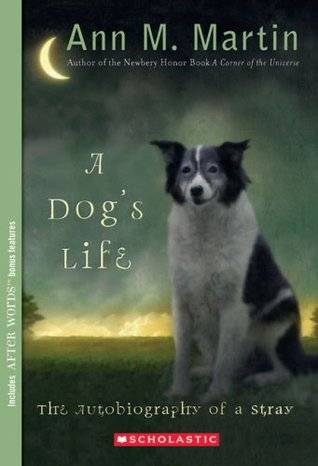 A Dog's Life: The Autobiography of a Stray