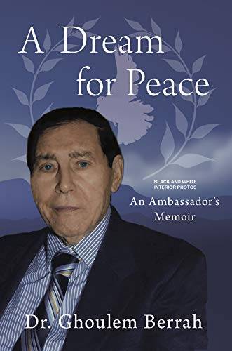 A Dream for Peace: An Ambassador's Memoir - Black and White interior photos