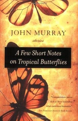 A Few Short Notes on Tropical Butterflies