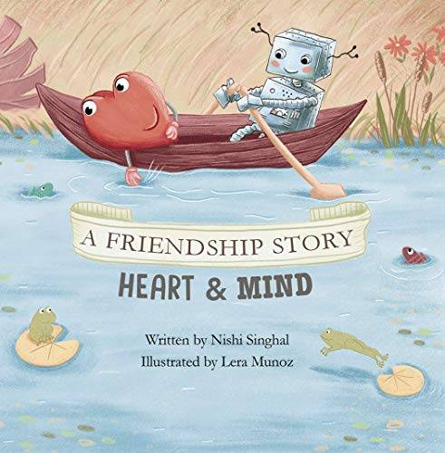 A Friendship Story: Heart & Mind — Balance Your Child's Sparks of Joy & Logical Practicalities