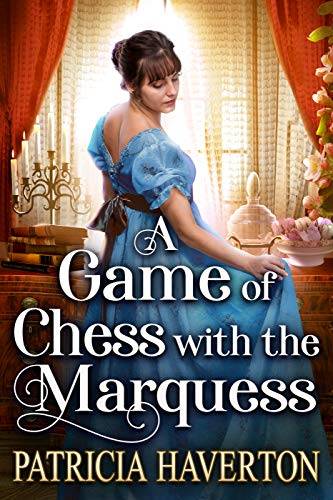 A Game of Chess with the Marquess: A Historical Regency Romance Novel