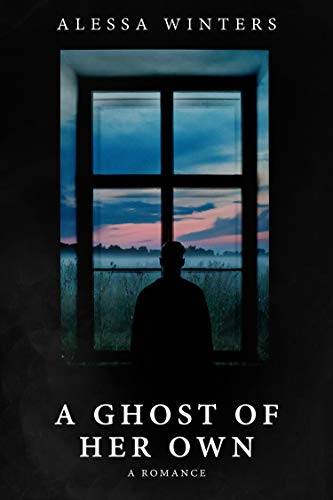 A Ghost of Her Own: A Romance