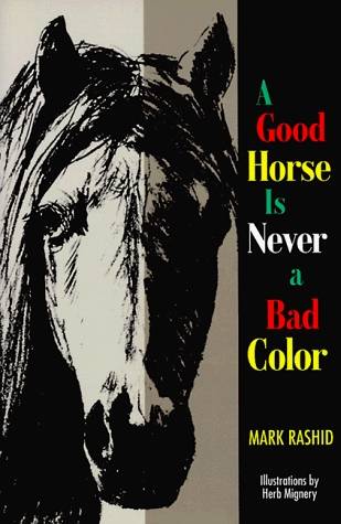 A Good Horse Is Never a Bad Color: Tales of Training through Communication and Trust