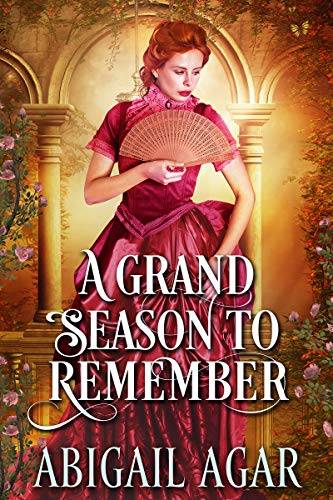 A Grand Season to Remember: A Historical Regency Romance Book