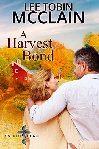 A Harvest Bond: Sacred Bond Series Final Novella