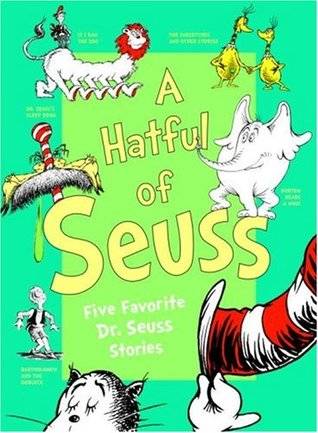 A Hatful of Seuss: Five Favorite Dr. Seuss Stories: Horton Hears A Who! / If I Ran the Zoo / Sneetches / Dr. Seuss's Sleep Book / Bartholomew and the Oobleck