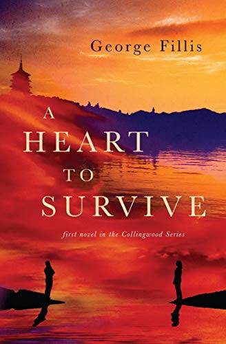 A Heart To Survive: first Novel in the Collingwood Series