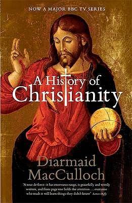 A History of Christianity: The First Three Thousand Years