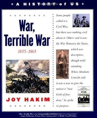 A History of US: Book 6: War, Terrible War 1855-1865