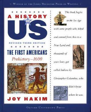 A History of US: Book One: The First Americans (Prehistory-1600)