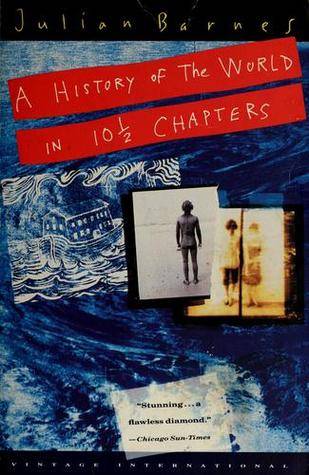 A History of the World in 10½ Chapters