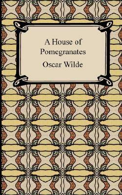 A House of Pomegranates