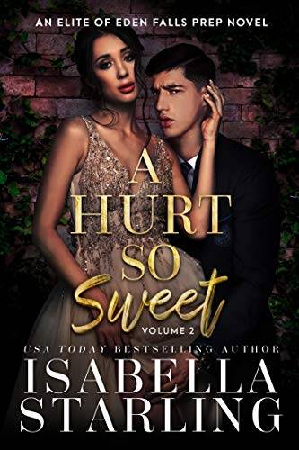 A Hurt So Sweet Volume Two: A Dark High School Bully Romance