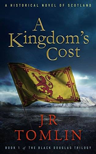 A Kingdom's Cost: A Historical Novel of Scotland