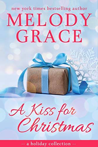 A Kiss for Christmas: A Holiday Collection