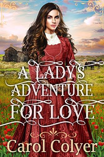 A Lady's Adventure for Love: A Historical Western Romance Book