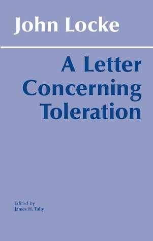 A Letter Concerning Toleration: Humbly Submitted