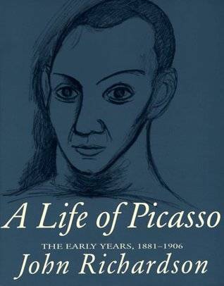 A Life of Picasso, Vol. 1: The Early Years, 1881-1906