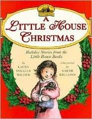 A Little House Christmas: Holiday Stories From the Little House Books