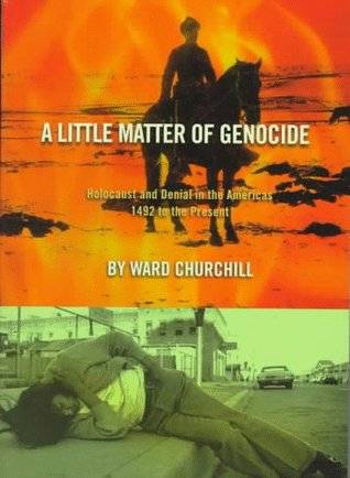 A Little Matter of Genocide: Holocaust & Denial in the Americas 1492 to the Present