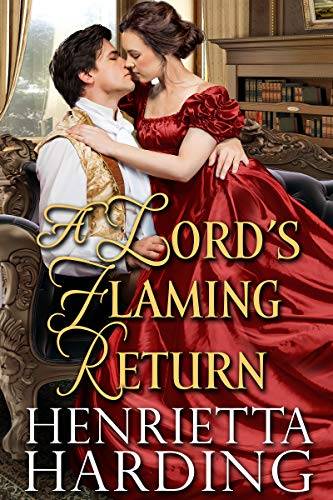 A Lord's Flaming Return: A Historical Regency Romance Book