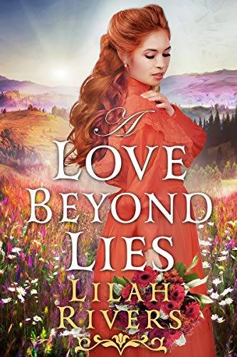A Love Beyond Lies: An Inspirational Historical Romance Book