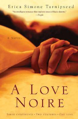 A Love Noire: A Novel