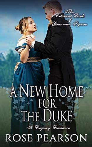 A New Home for the Duke: A Regency Romance