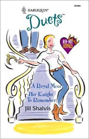 A Royal Mess / Her Knight to Remember (Harlequin Duets, #85)