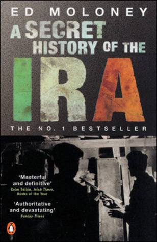 A Secret History of the IRA: Gerry Adams and the Thirty Year War