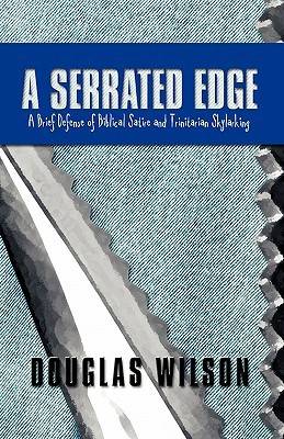 A Serrated Edge: A Brief Defense of Biblical Satire and Trinitarian Skylarking