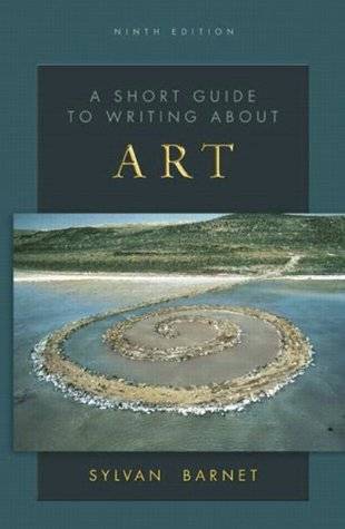 A Short Guide to Writing About Art (The Short Guide Series)