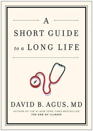 A Short Guide to a Long Life