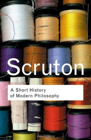 A Short History of Modern Philosophy (Routledge Classics)